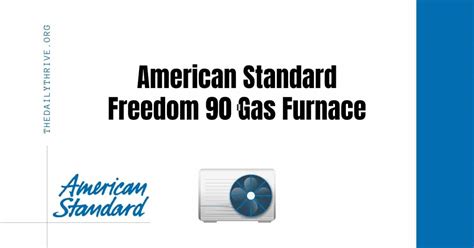 american standard freedom 90 owners manual Kindle Editon