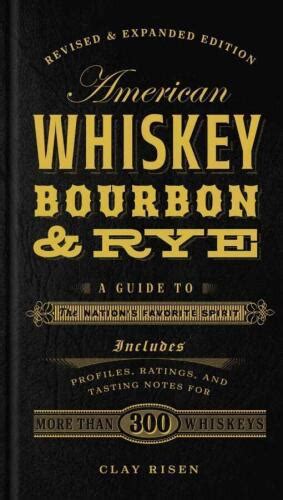 american whiskey bourbon and rye a guide to the nations favorite spirit Reader