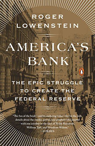 americas bank the epic struggle to create the federal reserve Reader