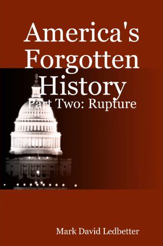 americas forgotten history part 2 rupture Doc