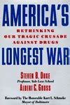 americas longest war rethinking our tragic crusade against drugs Reader