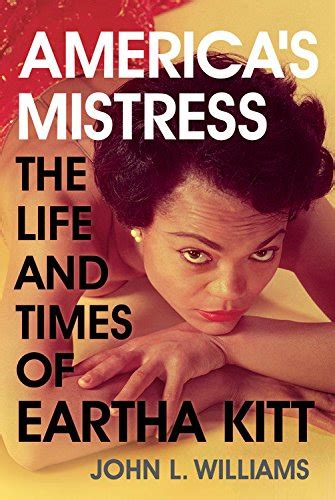 americas mistress the life and times of miss eartha kitt Kindle Editon