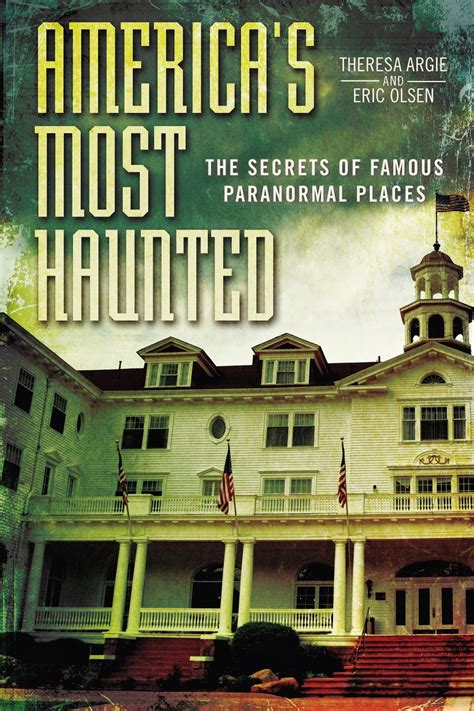 americas most haunted the secrets of famous paranormal places PDF