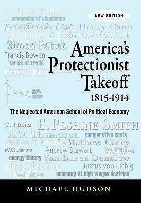 americas protectionist takeoff 1815 1914 Kindle Editon