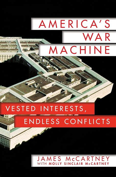 americas war machine vested interests endless conflicts Doc