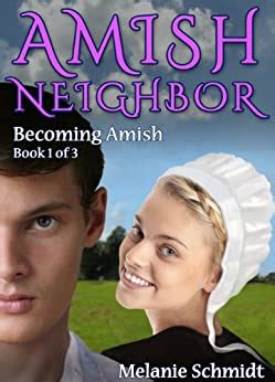 amish neighbor volume one becoming amish PDF