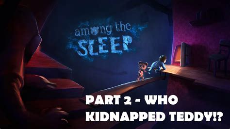 Among The Sleep Walkthrough No Commentary