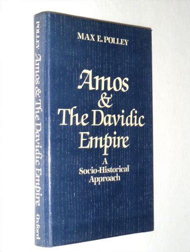 amos and the davidic empire a socio historical approach Doc