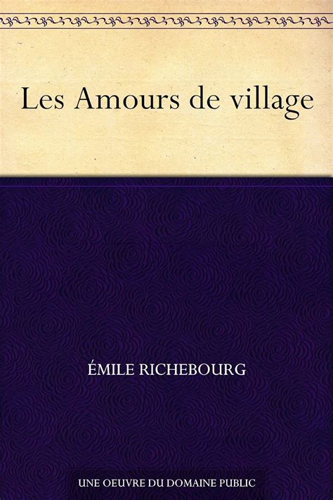amours village illustr mile richebourg ebook Reader