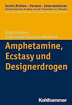 amphetamine ecstasy designerdrogen sucht interventionen Doc