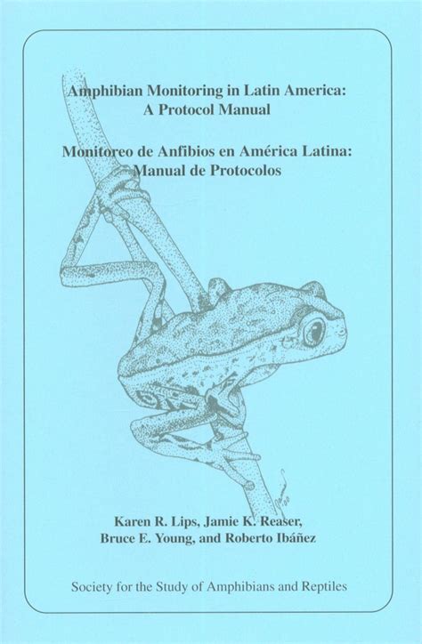 amphibian monitoring in latin america a protocol manual Reader