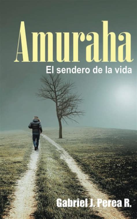 amuraha el sendero vida spanish Reader