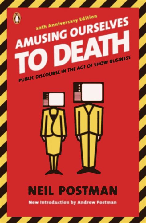amusing ourselves to death public Reader