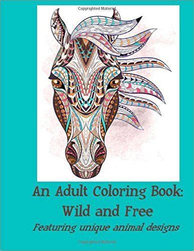 an adult coloring book wild and free featuring unique animal designs Doc
