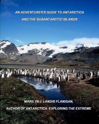 an adventurers guide to antarctica and the subantarctic islands Reader