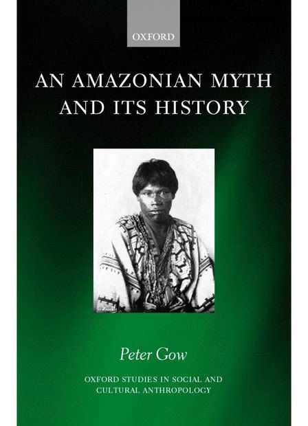 an amazonian myth and its history an amazonian myth and its history PDF