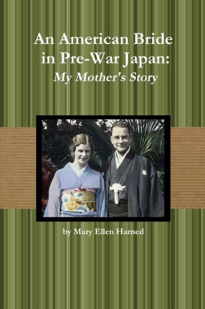 an american bride in pre war japan my mothers story Reader