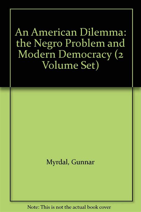 an american dilemma the negro problem and modern democracy 2 volumes Doc