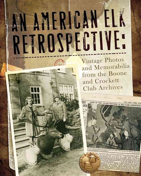 an american elk retrospective vintage photos and memorabilia from the boone and crockett club archives Kindle Editon