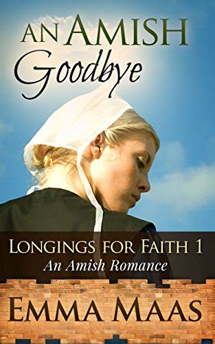 an amish goodbye an amish romance longings for faith book 1 Kindle Editon