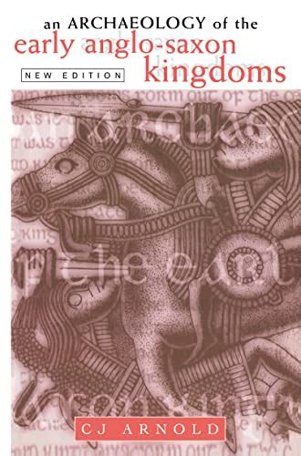 an archaeology of the early anglo saxon kingdoms Reader