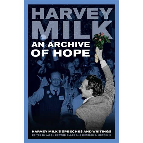an archive of hope harvey milks speeches and writings PDF