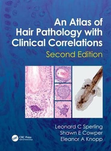 an atlas of hair pathology with clinical correlations second edition Reader