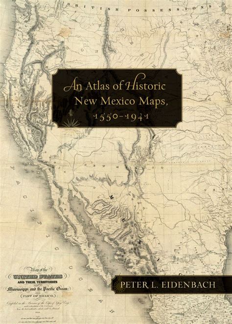 an atlas of historic new mexico maps 1550 1941 Reader