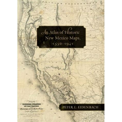 an atlas of historic new mexico maps 1550 1941 Reader