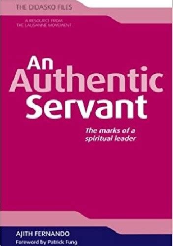an authentic servant the marks of a spiritual leader didasko files Kindle Editon