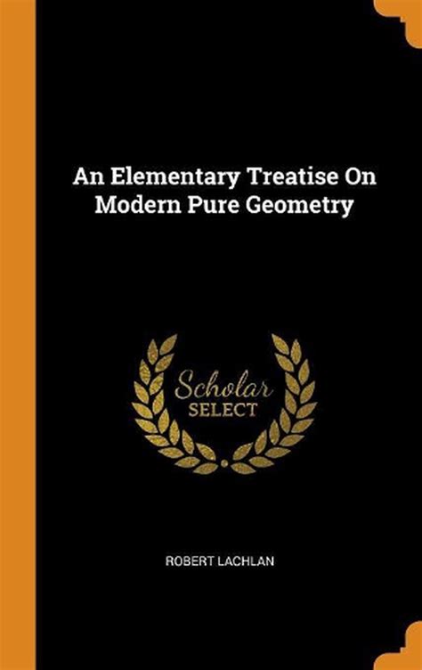 an elementary treatise on modern pure geometry classic reprint Doc