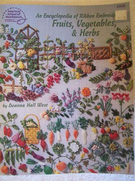 an encyclopedia of ribbon embroidery fruits vegetables and herbs Reader