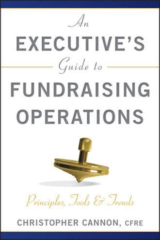 an executives guide to fundraising operations principles tools and trends PDF