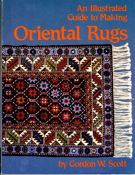 an illustrated guide to making oriental rugs Kindle Editon