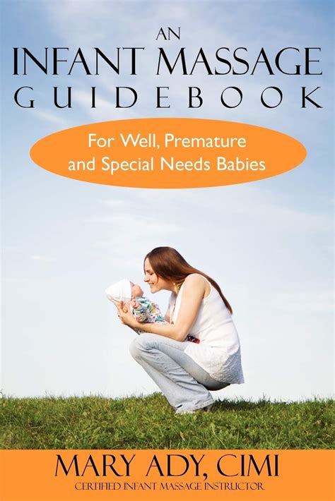 an infant massage guidebook for well premature and special needs babies Doc