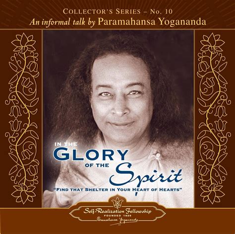 an informal talk by paramahansa yogananda collectors series 10 in the glory of the spirit collectors self realization Doc