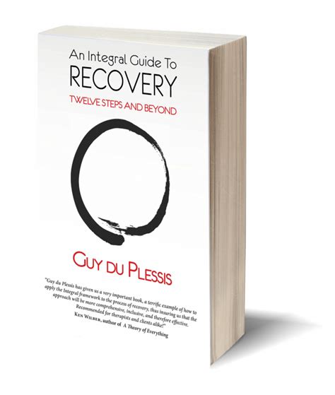 an integral guide to recovery twelve steps and beyond Kindle Editon