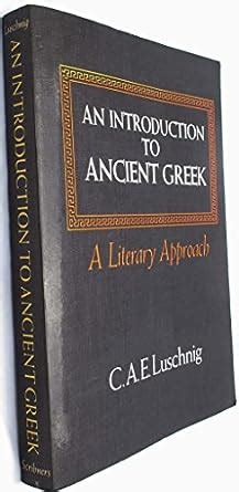 an introduction to ancient greek a literary approach Reader