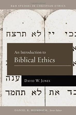 an introduction to biblical ethics bandh studies in christian ethics Epub