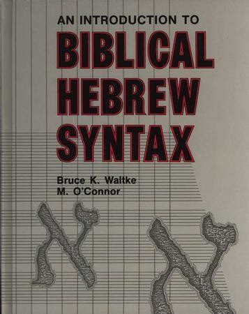 an introduction to biblical hebrew syntax Reader