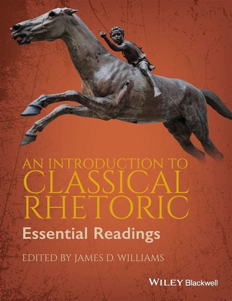 an introduction to classical rhetoric essential readings Epub