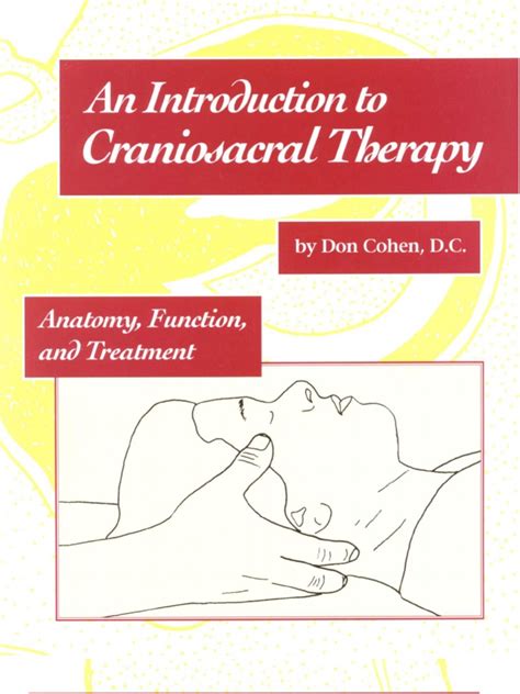 an introduction to craniosacral therapy anatomy function and treatment PDF