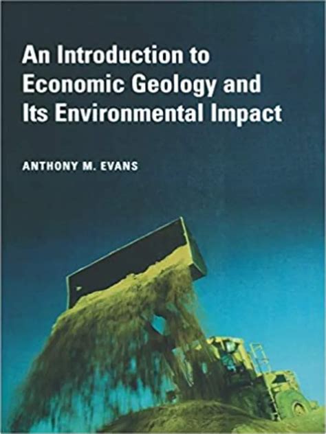 an introduction to economic geology and its environmental impact Doc