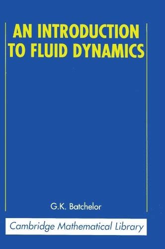 an introduction to fluid dynamics cambridge mathematical library PDF