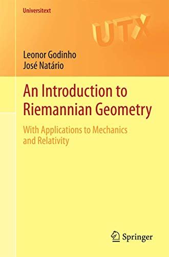 an introduction to riemannian geometry with applications to mechanics and relativity universitext Kindle Editon