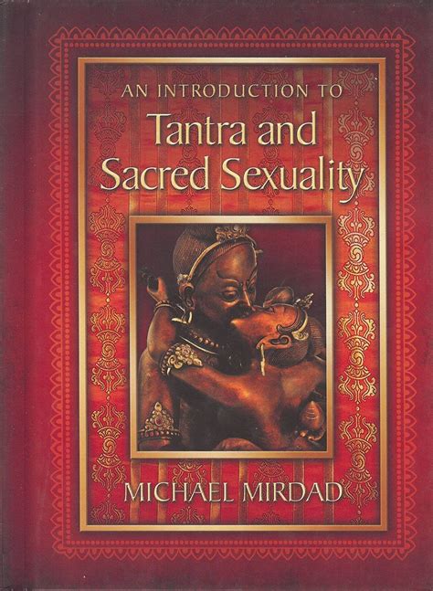 an introduction to tantra and sacred sexuality Kindle Editon