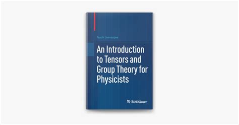 an introduction to tensors and group theory for physicists Reader