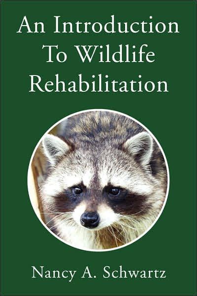 an introduction to wildlife rehabilitation Kindle Editon