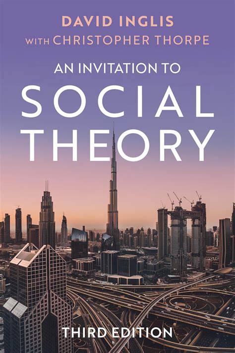 an invitation to social theory an invitation to social theory Reader