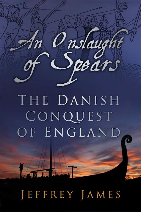 an onslaught of spears the danish conquest of england Epub